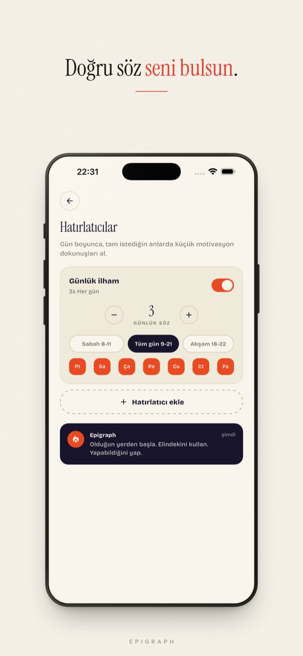 Günde üç kez ayarlanmış günlük sözler, sabah, gün boyu ve akşam aralıkları ve haftanın günleri anahtarlarıyla hatırlatıcılar ekranı.